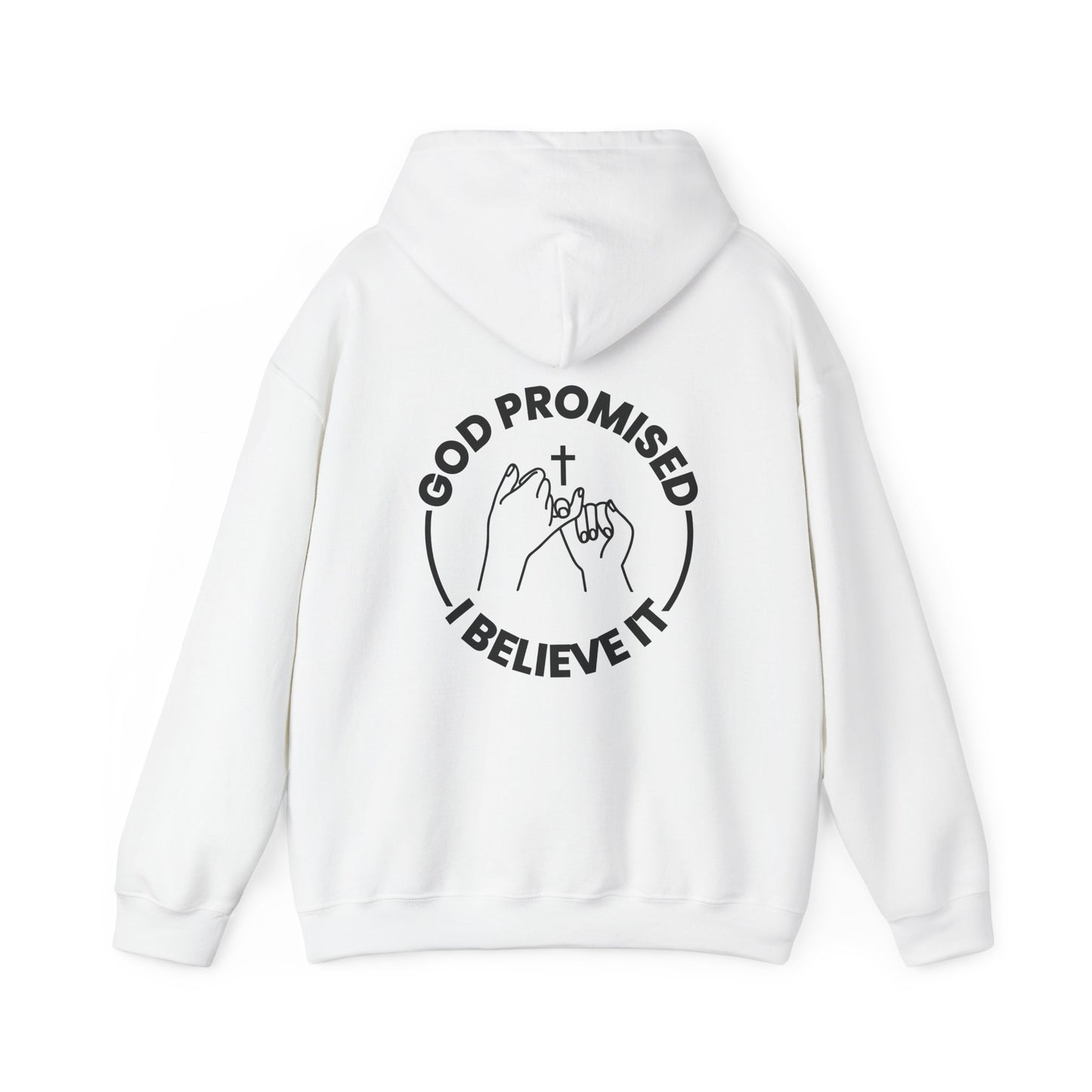 God Promised - I Believe It Adult Hoodie